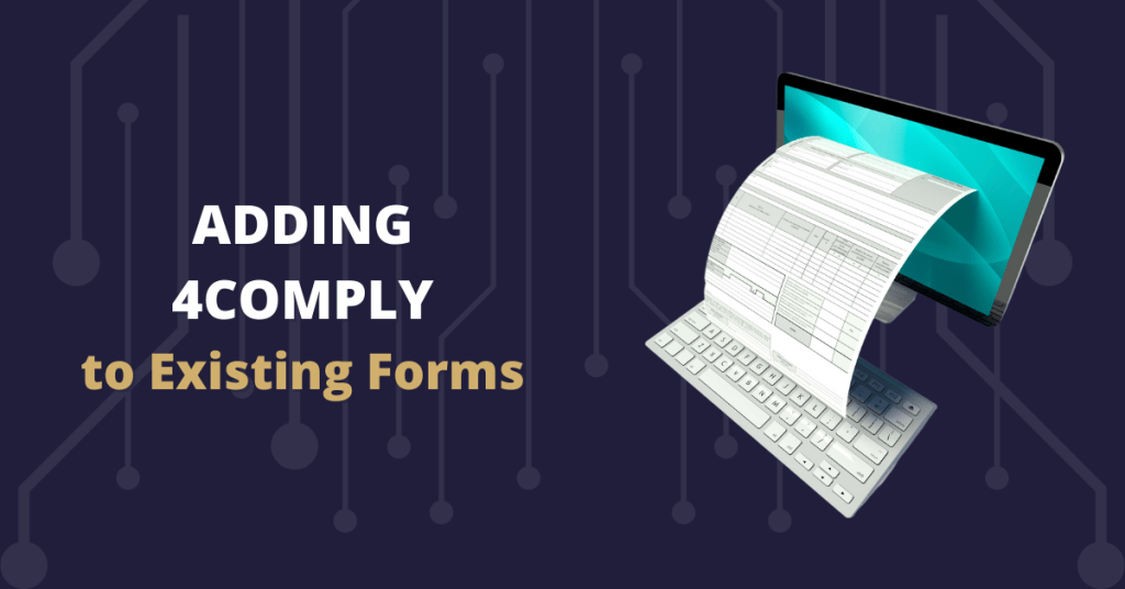 adding 4comply to existing forms