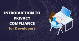 privacy compliance for developers