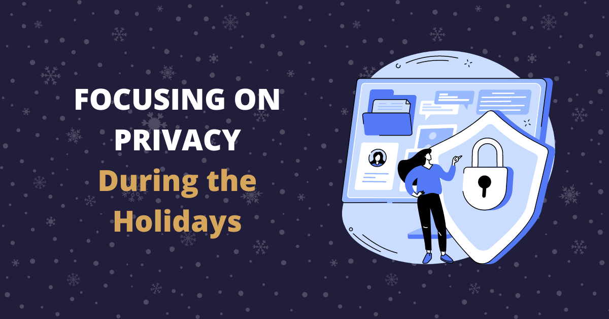 privacy during the holidays